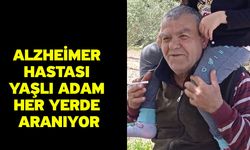 Alzheimer hastası yaşlı adam her yerde aranıyor