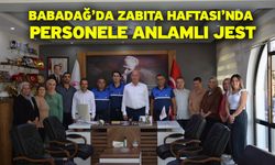 Babadağ’da Zabıta Haftası’nda Personele Anlamlı Jest