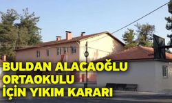 Buldan Alacaoğlu Ortaokulu için yıkım kararı