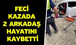 Denizli'de ki feci kazada 2 arkadaş hayatını kaybetti