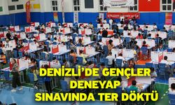 Denizli’de gençler DENEYAP sınavında ter döktü