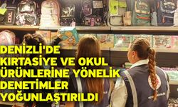 Denizli'de kırtasiye ve okul ürünlerine yönelik denetimler yoğunlaştırıldı