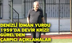 Denizli İdman Yurdu 1959’da devir krizi: Gürel’den çarpıcı açıklamalar