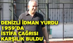 Denizli İdman Yurdu 1959’da istifa çağrısı karşılık buldu