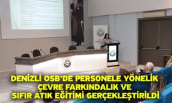 Denizli OSB'de personele yönelik çevre farkındalık ve sıfır atık eğitimi gerçekleştirildi
