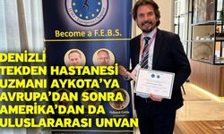 Denizli Tekden Hastanesi Uzmanı Aykota’ya Avrupa’dan sonra Amerika’dan da uluslararası unvan