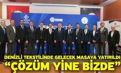 Denizli Tekstilinde Gelecek Masaya Yatırıldı “Çözüm Yine Bizde”