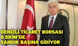 Denizli Ticaret Borsası 6 Ekim’de Sandık Başına Gidiyor