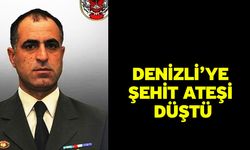 Denizli’ye Şehit Ateşi Düştü