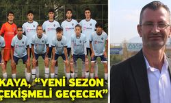 Kaya, “Yeni sezon çekişmeli geçecek”