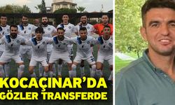 Kocaçınar’da gözler transferde