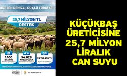 Küçükbaş Üreticisine 25,7 Milyon Liralık Can Suyu