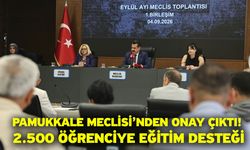 Pamukkale Meclisi’nden onay çıktı! 2.500 öğrenciye eğitim desteği