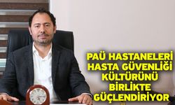 PAÜ Hastaneleri Hasta Güvenliği Kültürünü Birlikte Güçlendiriyor