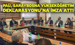 PAÜ, Saraybosna Yükseköğretim Deklarasyonu’na İmza Attı