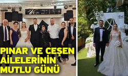 Pınar ve Ceşen ailelerinin mutlu günü