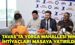 Tavas’ta Yorga Mahallesi’nin ihtiyaçları masaya yatırıldı