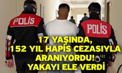 17 Yaşında, 152 Yıl Hapis Cezasıyla Aranıyordu! Yakayı ele verdi