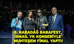 8. Babadağ BabaFest, İsmail YK Konseriyle Muhteşem Final Yaptı!