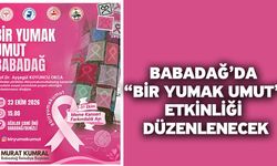 Babadağ’da “Bir Yumak Umut” Etkinliği Düzenlenecek