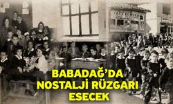 Babadağ’da nostalji rüzgarı esecek