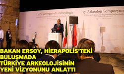 Bakan Ersoy, Hierapolis'teki buluşmada Türkiye arkeolojisinin yeni vizyonunu anlattı