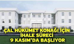 Çal Hükümet Konağı İçin İhale Süreci 9 Kasım’da Başlıyor