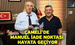 Çameli’de Manuel İade Noktası Hayata Geçiyor