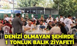 Denizi olmayan şehirde 1 tonluk balık ziyafeti
