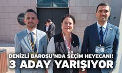 Denizli Barosu’nda Seçim Heyecanı! 3 Aday Yarışıyor