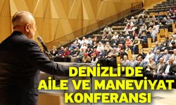 Denizli'de aile ve maneviyat konferansı