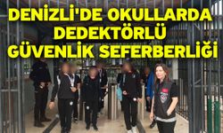 Denizli'de okullarda dedektörlü güvenlik seferberliği