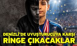 Denizli’de Uyuşturucuya Karşı Ringe Çıkacaklar