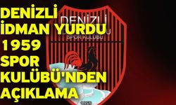 Denizli İdman Yurdu 1959 Spor Kulübü'nden açıklama