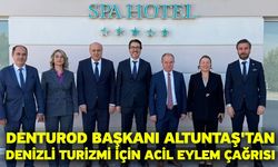 DENTUROD Başkanı Altuntaş'tan Denizli turizmi için acil eylem çağrısı
