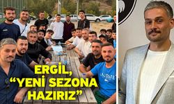 Ergil, “Yeni sezona hazırız”