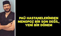 PAÜ Hastanelerinden Menopoz Bir Son Değil, Yeni Bir Dönem