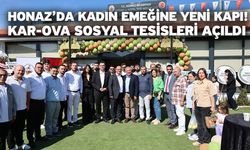 Honaz’da Kadın Emeğine Yeni Kapı! Kar-Ova Sosyal Tesisleri Açıldı