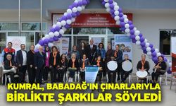 Kumral, Babadağ'ın çınarlarıyla birlikte şarkılar söyledi