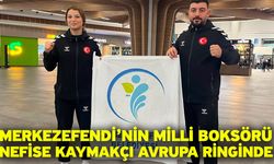 Merkezefendi’nin milli boksörü Nefise Kaymakçı Avrupa ringinde