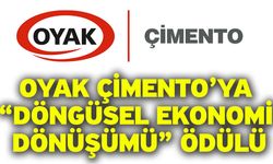 OYAK Çimento’ya “Döngüsel Ekonomi Dönüşümü” Ödülü