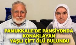 Pamukkale’de Pansiyonda Konaklayan Yaşlı Çift Ölü Bulundu
