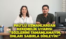 PAÜ’lü Uzmanlardan Kekemelik Uyarısı “Sözlerini Tamamlamayın, Onları Sabırla Dinleyin!”