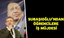 Subaşıoğlu’ndan öğrencilere iş müjdesi