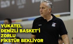 Yukatel Denizli Basket’i Zorlu Fikstür Bekliyor