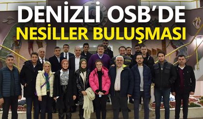 Denizli OSB’de Nesiller Buluşması