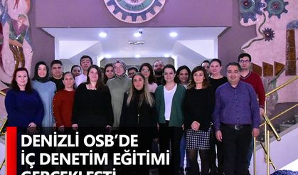 Denizli OSB’de İç Denetim Eğitimi Gerçekleşti