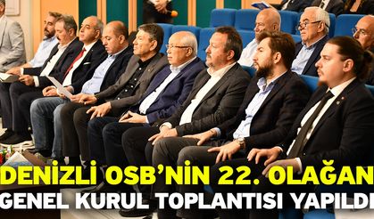 Denizli OSB’nin 22. Olağan genel kurul toplantısı yapıldı