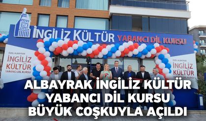 Albayrak İngiliz Kültür Yabancı Dil Kursu Büyük Coşkuyla Açıldı