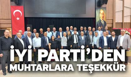 İYİ Parti’den Muhtarlara Teşekkür